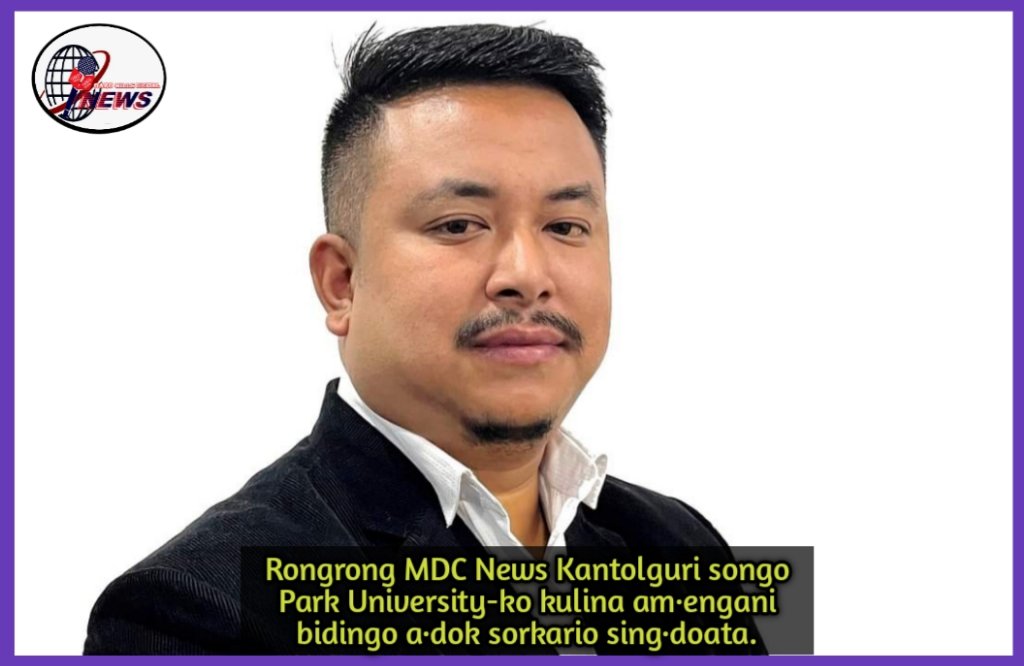New Kantoguri songo Park University-ko kulina am·enganina Rongrong-ni MDC a·dok sorkariko sing·doata