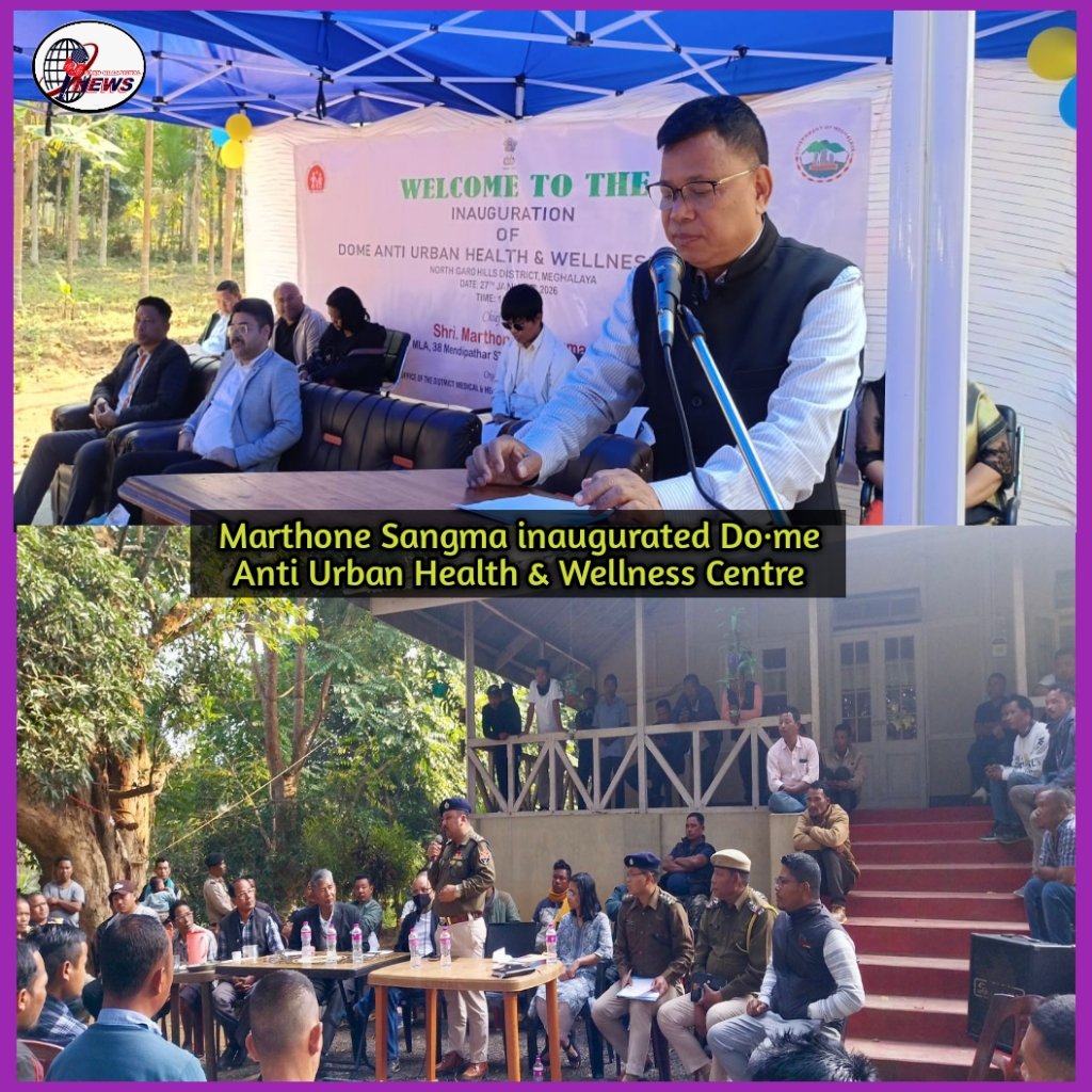 Mendipathar MLA inaugurates Dome Anti Urban Health & Wellness Centre