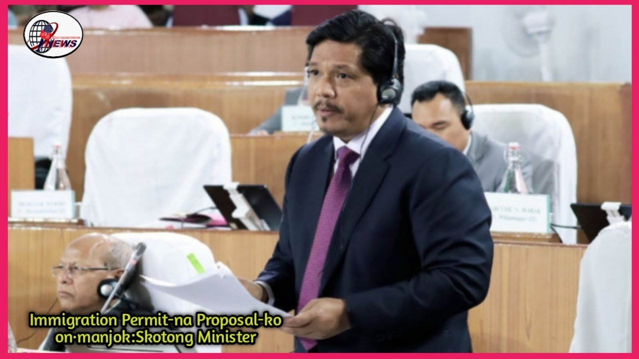 Immigration aro Foreigners Act 2025-o pangchake permit-na proposal-ko on·aha::Skotong Minister