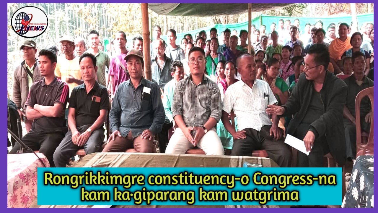 Rongrikkimgre constituency-o Congress-na kam ka·giparang kam watgrima