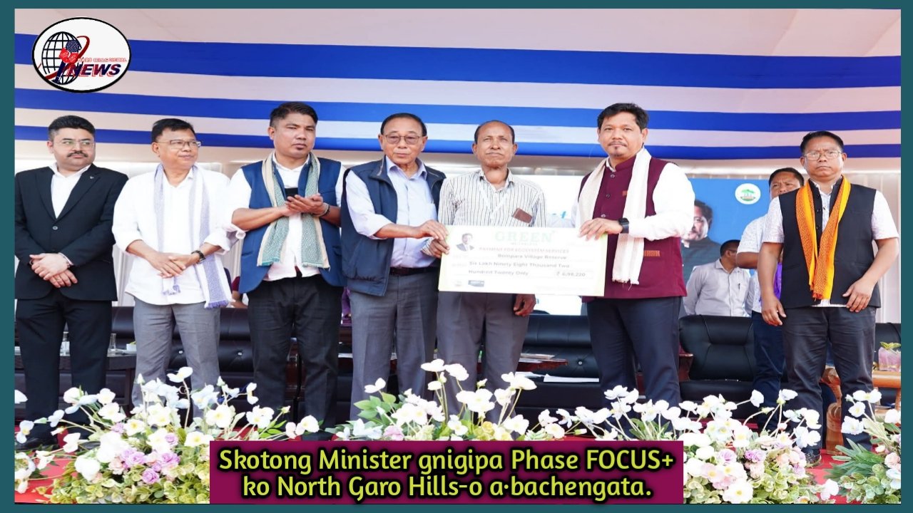 CM Conrad K. Sangma Launches FOCUS+ (Phase II) in North Garo Hills