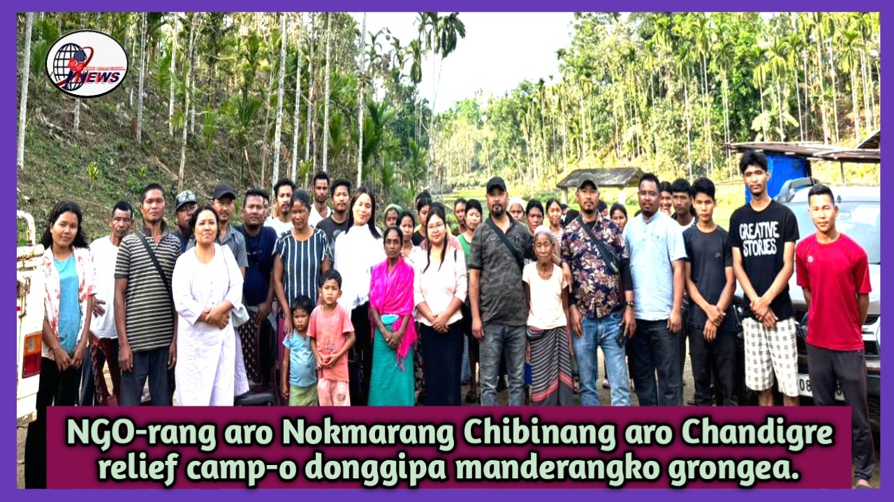 Chokpot-ni NGO-rang aro Tura-ni Nokma Sanirang relief camp-o dongenggipa manderangko grongea