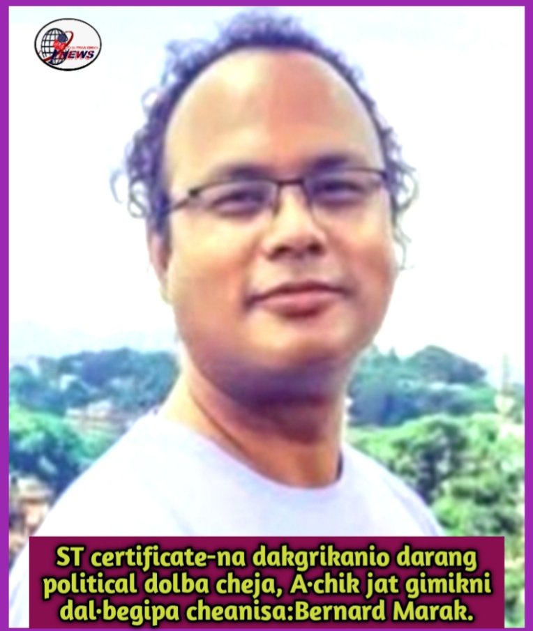 Ian darang political dolrangni cheani ong·ja, A·chik jatni cheanisa ong·a::Bernard Marak