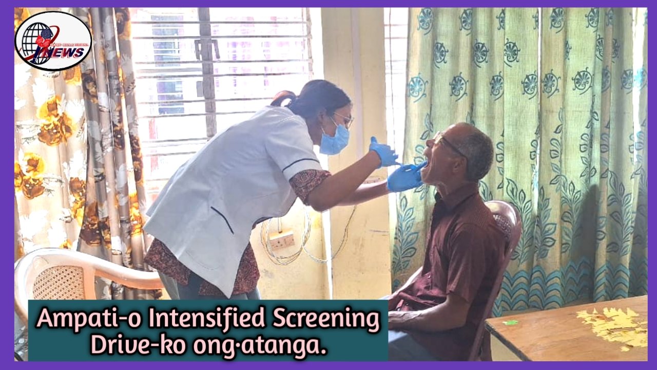 South West Garo Hills-o Intensified Screening Drive-ko ong·atanga