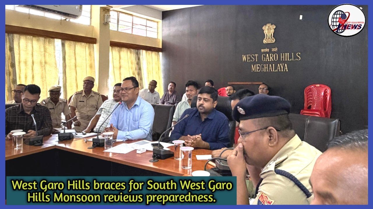 West Garo Hills braces for South West Monsoon, reviews preparedness