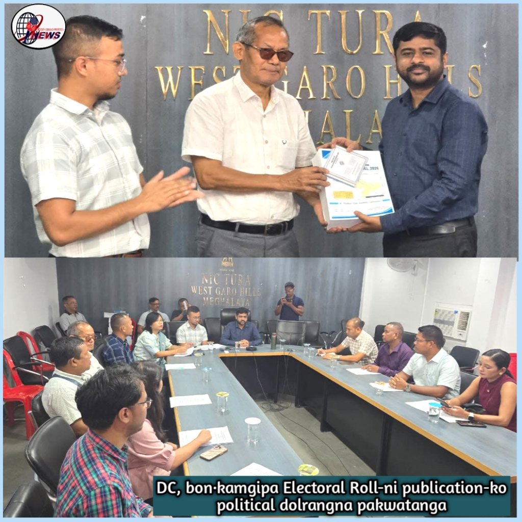 West Garo Hills-ni DC bon·kamgipa SIR-ni Electoral Roll-ko political dolni dilgiparangna pakwatanga
